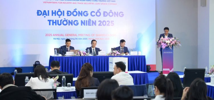 Chứng khoán Công thương tổ chức thành công Đại hội đồng cổ đông thường niên năm 2025