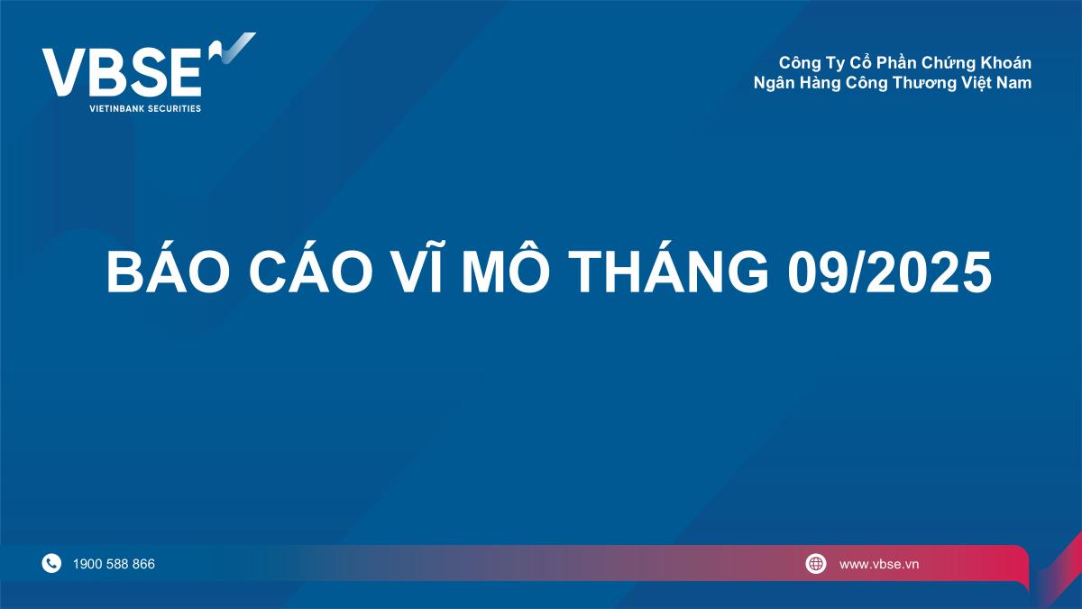Báo cáo vĩ mô 9T.2025