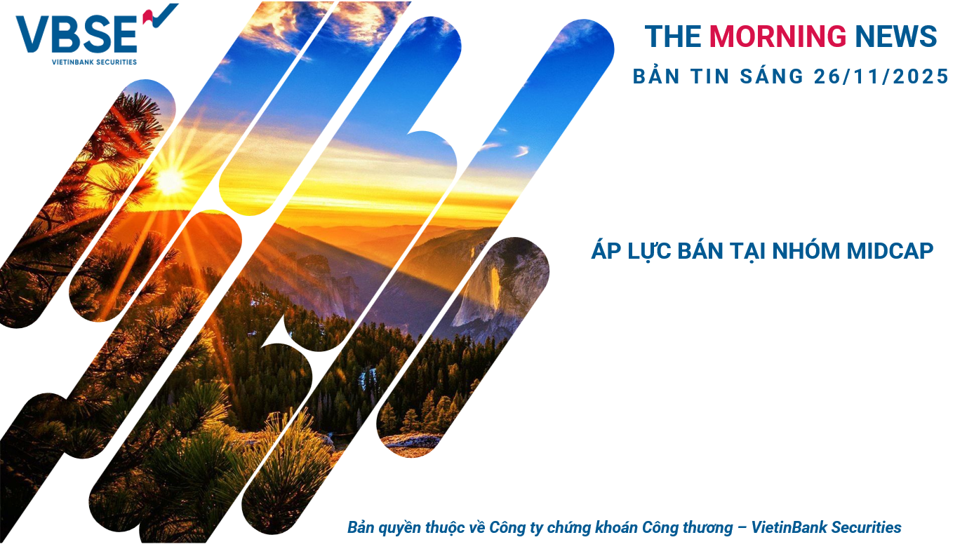 Bản tin thị trường ngày 26/11/2025