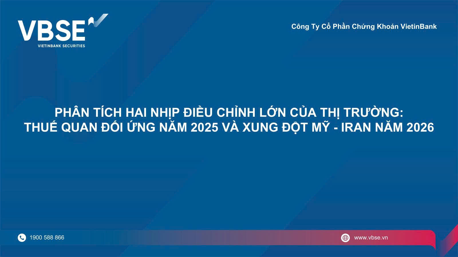 Phân tích Hai nhịp điều chỉnh lớn của VN-Index: Khi Mỹ công bố thuế quan đối ứng tháng 4 năm 2025 và Xung đột chính trị Mỹ – Iran tháng 3 năm 2026 đến nay