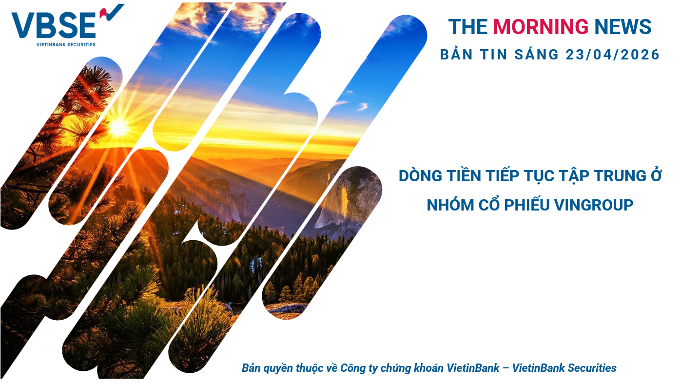 Bản tin thị trường ngày 23/04/2026